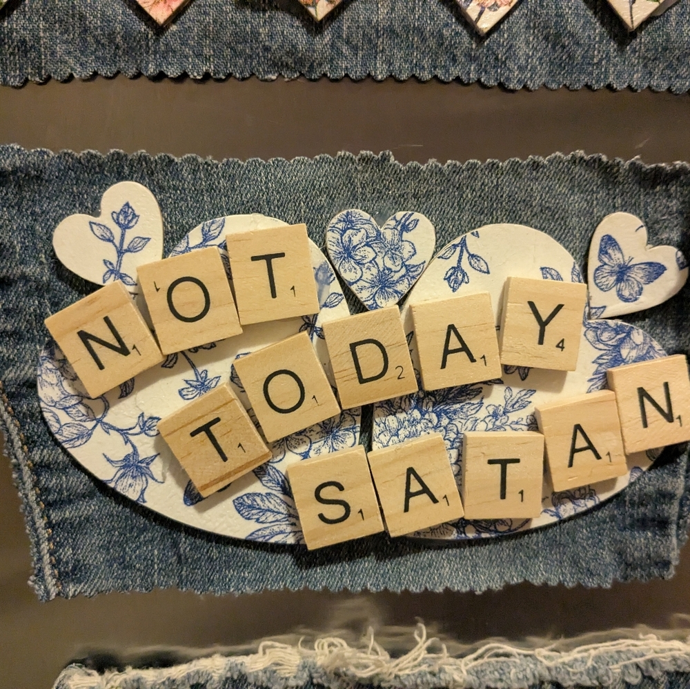 Not Today Satan Denim Magnet with Scrabble Tiles and Floral Design